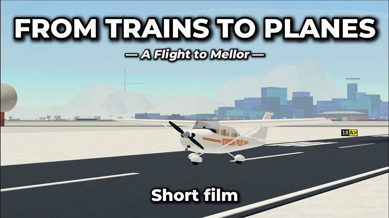From Trains to Planes - A Flight to Mellor | PTFS Short Film
