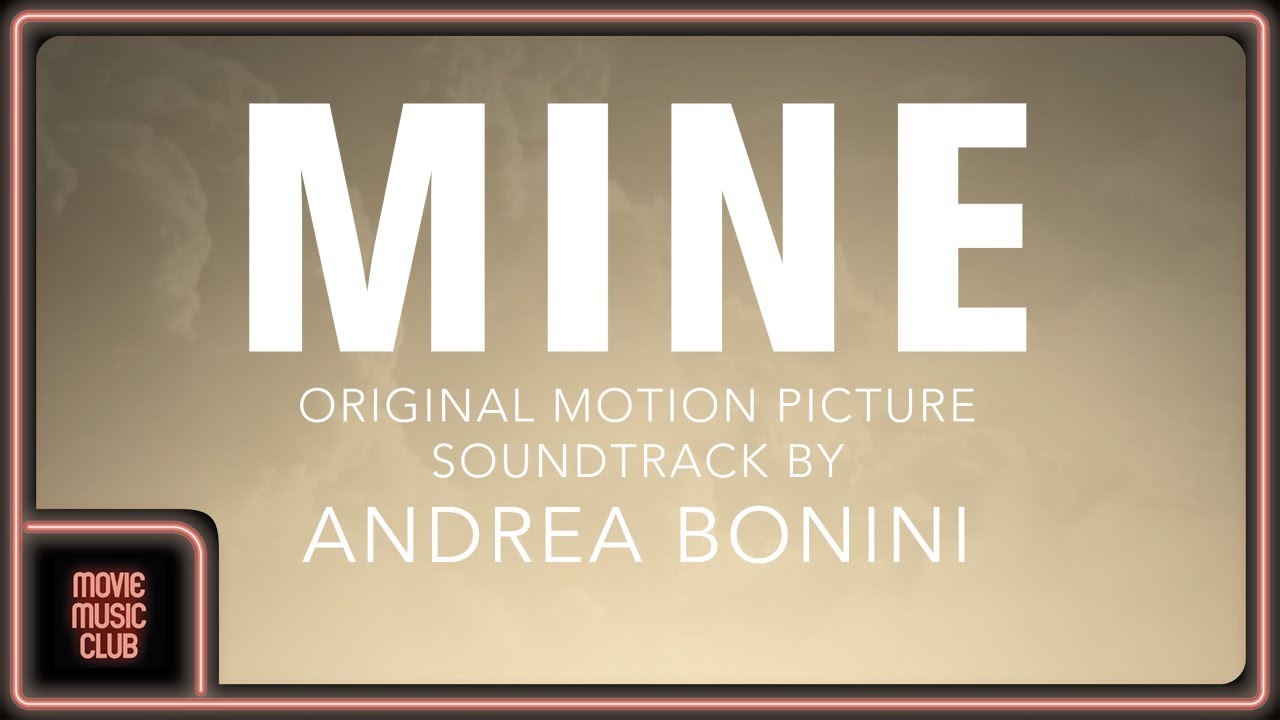 Andrea Bonini - Mine Theme (Extract from the movie "Mine") adlı videoyu YouTube'da izle Andrea Bonini - Mine Theme (Extract from the movie "Mine") adlı videoyu YouTube'da izle
