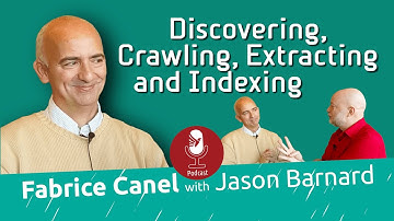 Fabrice Canel with Jason Barnard - Discovering, Crawling, Extracting and Indexing at Bing
