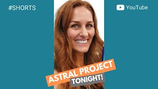 Astral Projection: Try it tonight! #shorts