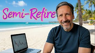 Discovering Early Retirement Through Semi-Retirement! Profile
