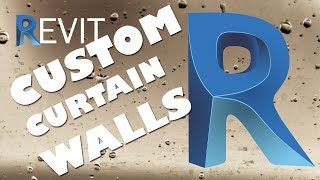 All About Revit Custom Curtain Walls and Mullions