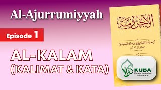 Nahwu Ajurrumiyyah - Episode 1: Sentences & Types of Words in Arabic