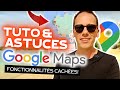 Google maps   comment lutiliser au maximum y compris en voyage