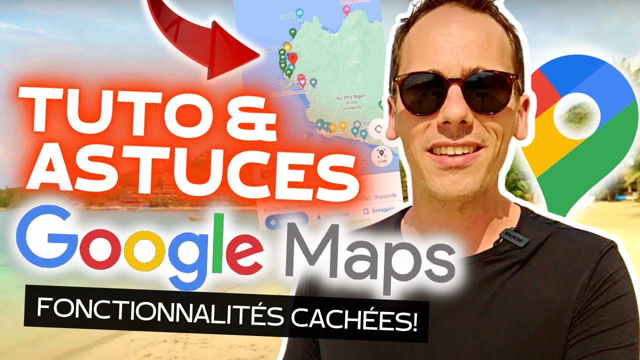 GOOGLE MAPS 🗺 COMMENT L’UTILISER AU MAXIMUM [Y COMPRIS EN VOYAGE] - YouTube