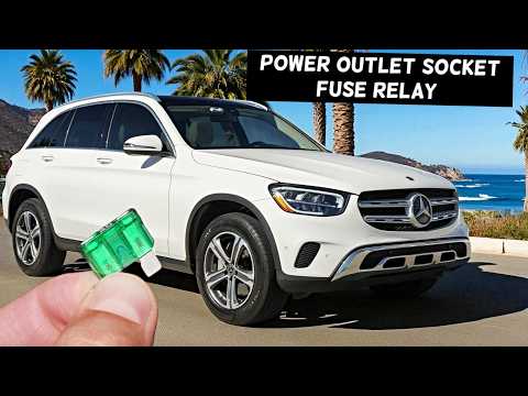 MERCEDES GLC Power Outlet Socket Fuse Relay Location Replacement GLC 300 GLC 43 GLC 63 GLC 200 GLC 2