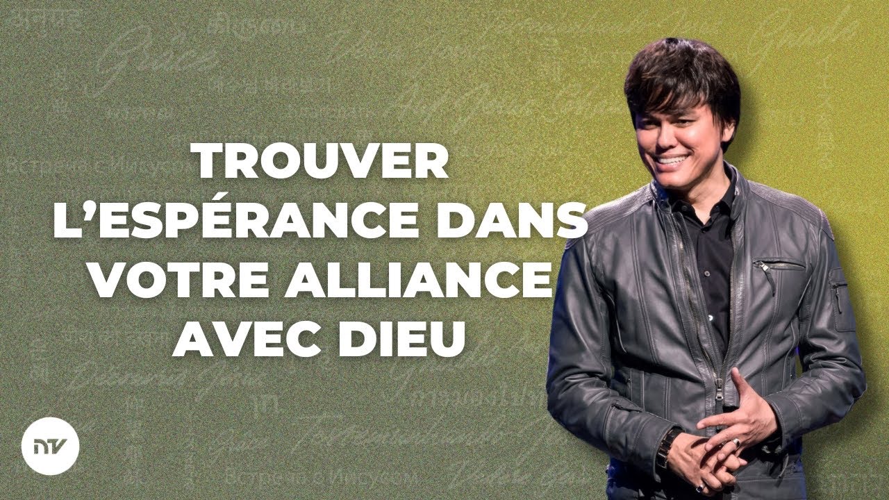 Trouver l’espérance dans votre alliance avec Dieu | Joseph Prince | New Creation TV Français