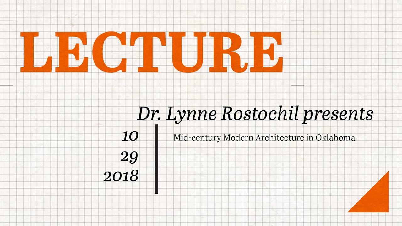Mid-century Modern Architecture in Oklahoma with Lynne Rostochil