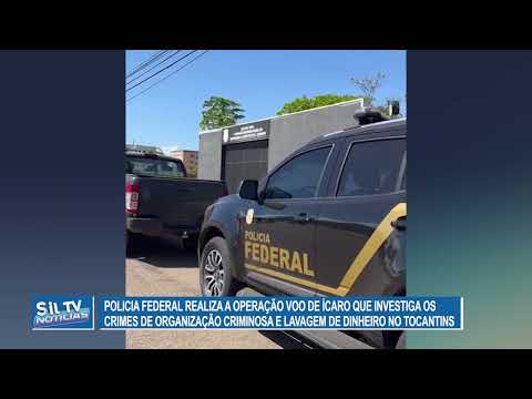 Policia Federal realiza a operação Voo de Ícaro no Tocantins