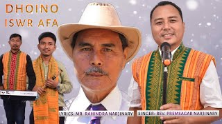 Dhoino Iswar Afa Prem Sagarrahindra Narjinary Thanksgiving Bodo Gospel Song
