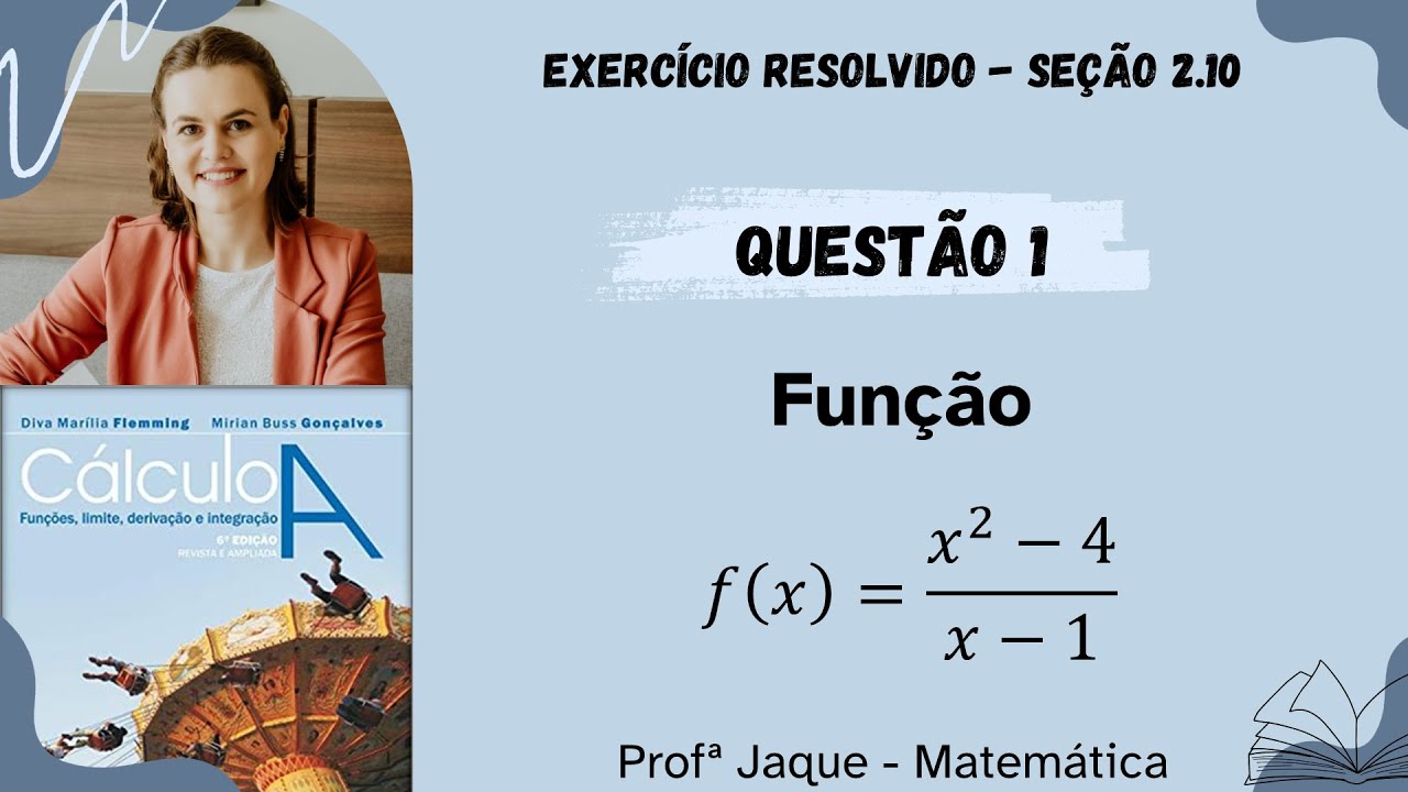 Cálculo A - Capítulo 2 - Seção 2.10 - Exercício 1 - Função que tem fração