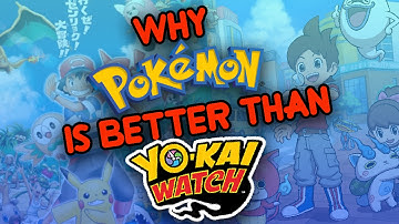 Why Pokemon is Better Than YoKai Watch!