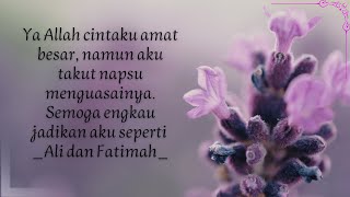 Quotes Penuh Cinta Tentang Kisah Saidina Ali bin Abi Thalib R.A dan Saidah Fatimah Az-Zahra