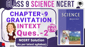 Gravitation Class-9 Chapter 9 Intext Ques.2, NCERT Page110 | You have a bag of cotton and aniron bar