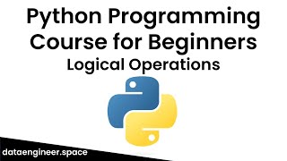 Python Programming Course for Beginners: Logical Operations Demo