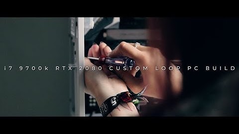 i7 9700k RTX 2080 Custom Loop PC Build | Kinografika