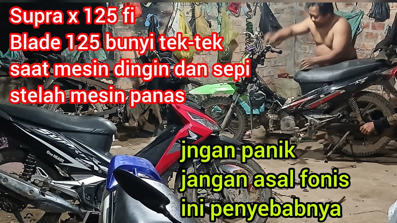 Supra x125 injeksi Bade 125 bunyi ngelirik pas mesin dingin 13 Februari 2026
