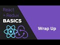 ReactJS / Redux Tutorial - #11 Wrap Up &amp; Further Resources