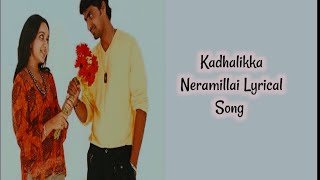 💖✨Ennai Thedi Kadhal Endra💖✨|Lyrical Song|Kadhalikka Neramillai|