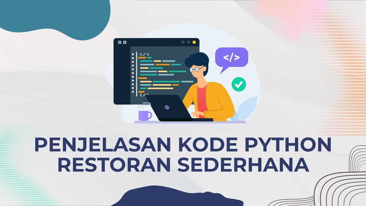 Penjelasan Program Restoran Menggunakan Python | Tugas Individu ...