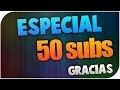 Especial 50 subs!:D