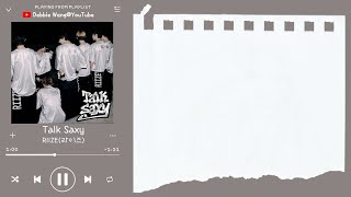 ♡韓中歌詞♡ | RIIZE (라이즈) - Talk Saxy