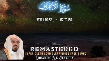 Amazing Sura Al Araf Ayat 1 to 57-137 to 156 |Ibrahim Al jibreen سورة الأعراف ابراهيم الجبرين