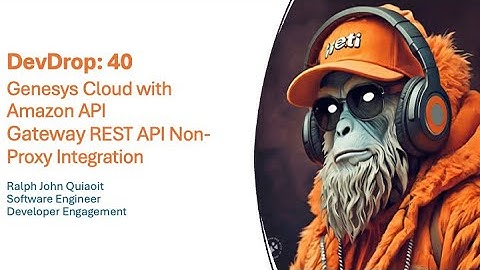 DevDrop 40: Genesys Cloud with Amazon API Gateway REST API Non-Proxy Integration