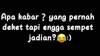 Story wa keren'Dj koyo langit ambi bumi'