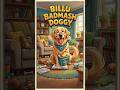 Billu Badmash Doggy: Full Shaitani Mode! 😈#funny#minivlog#comedy
