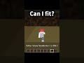 Can I fit? #minecraft #gaming #trending