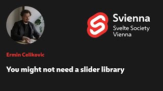 Ermin Celikovic - You might not need a slider library