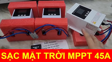 Sạc mặt trời mppt 45A thần thánhChuyển đổi điện tấm pin sang ắc quyCông suất 45A - 3000wĐiện áp tấm