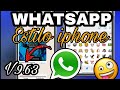 Whatsapp Estilo iPhone 2023 🌈 sin Perder STIKERS ni CHATS ⚡v. 9.63