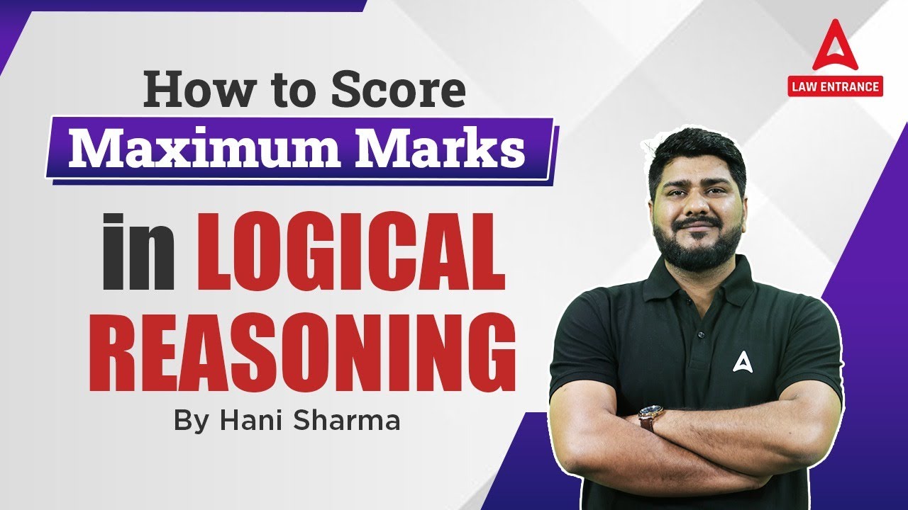 CLAT 2024 : How to Score Maximum Marks in Logical Reasoning | CLAT 2024 ...