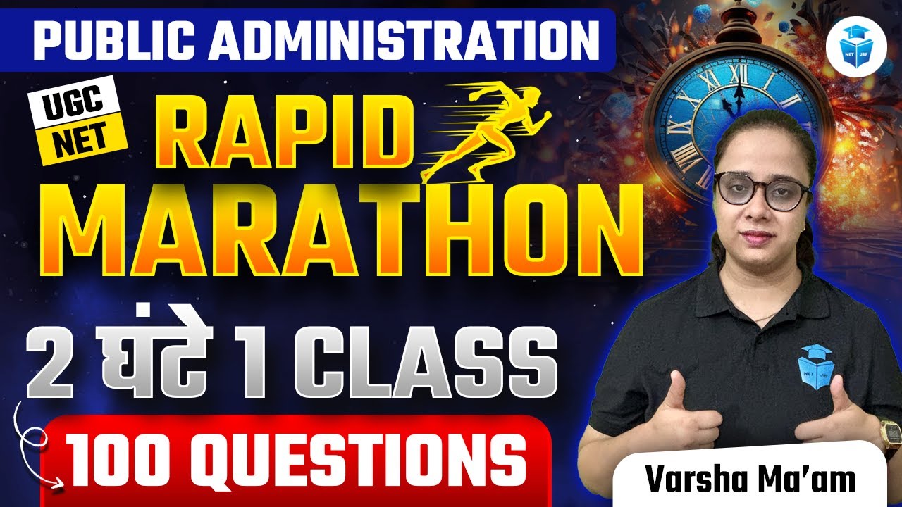 UGC NET Public Administration Marathon | Public Administration Top 100 Questions | Varsha Mam