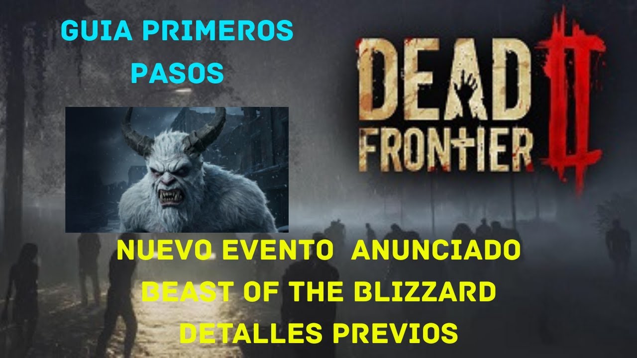 🟥​DEAD FRONTIER 2┃NUEVO EVENTO NAVIDAD 2025 BEAST OF THE BLIZZARD DETALLES PREVIOS !!!