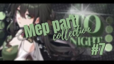Mep part collection #7