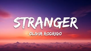 Olivia Rodrigo – ​stranger (Lyrics)