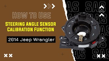 How to Use Steering Angle Sensor Calibration Function on SDS | 2014 Jeep Wrangler
