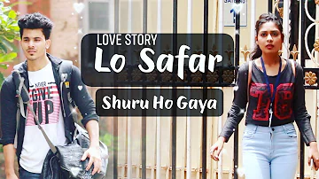 Lo Safar Shuru Ho Gaya | Cover Video a New Love Story Song Baaghi 2 | Manazir & Shivani