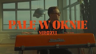 Mrozu - Palę w oknie (Official Music Video)