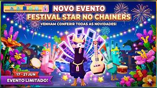 CHAINERS - NOVO EVENTO FESTIVAL STAR NO CHAINERS Tudo Que Você Precisa Saber! 🦚✨