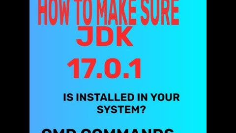 INSTALLING AND CHECKING  WHETHER JAVA JDK VERSION 17.0.1  IS INSTALLED IN YOUR SYSTEM/ WINDOWS 10