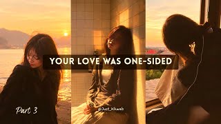 POV: Your love was one-sided💔🥀[Part 3] screenshot 1