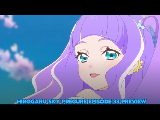 Hirogaru Sky Precure Episode 33 Preview 