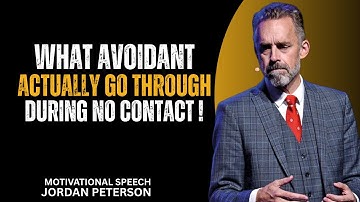 What Avoidants ACTUALLY Go Through During NO CONTACT (My Surprising Discoveries) | Jordan Peterson