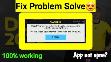Dls 22 Fix Problem oops! your Device is having Trouble communiting with the server now.Solve problem
