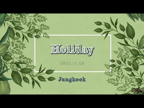 【BTS妄想】Holiday休日 Jungkook