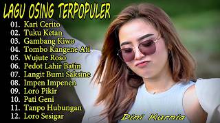 KARI CERITO, GAMBANG KIWO - DINI KURNIA - FULL ALBUM LAGU OSING BANYUWANGI TERPOPULER KARI CERITO, GAMBANG KIWO - DINI KURNIA - FULL ALBUM LAGU OSING BANYUWANGI TERPOPULER